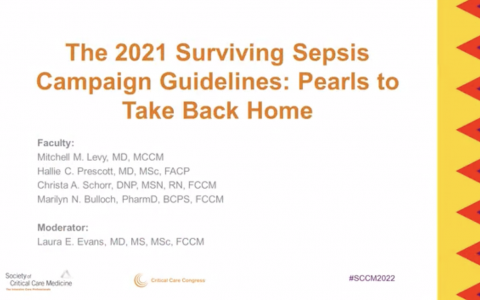 2022年SCCM重症医学年会干货速递 – 2021拯救脓毒症运动指南