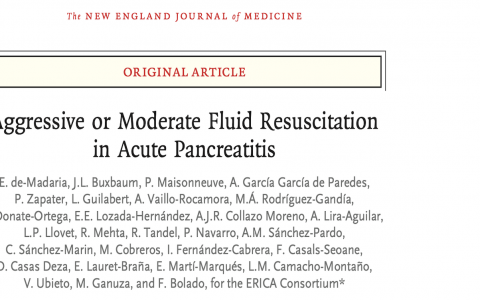 NEJM: 急性胰腺炎的积极与中度液体复苏
