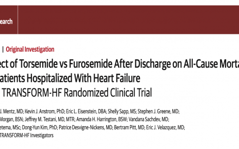 JAMA: 出院后使用托拉塞米与呋塞米对心衰患者全因病死率的影响