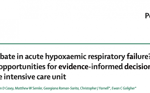 柳叶刀综述：急性低氧血症呼吸衰竭何时插管？重症监护室循证决策的选择和机遇