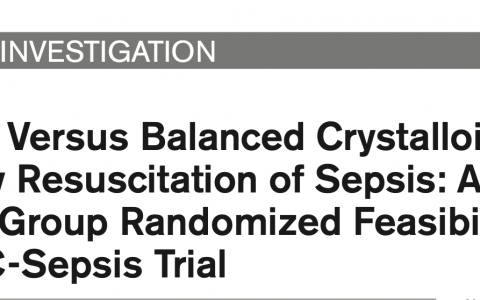 CCM:白蛋白与平衡晶体对脓毒症早期复苏:一项开放平行组随机可行性试验