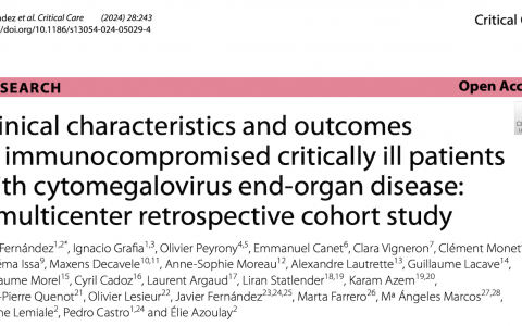 CC:免疫功能低下的危重症患者中巨细胞病毒终末器官疾病的临床特征和结果：一项多中心回顾性队列研究