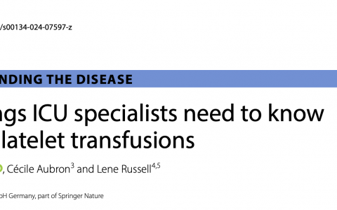 ICM:关于血小板输注，ICU专家需要知道的十件事