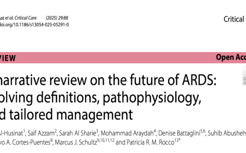 CC:关于ARDS未来展望的叙述性综述：不断演变的定义、病理生理学及精准化管理
