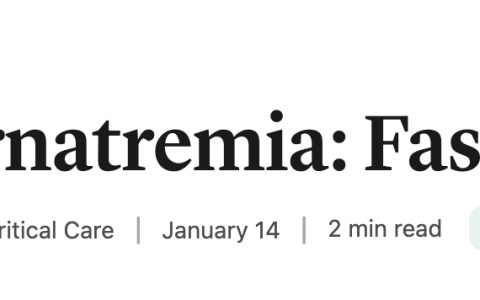 NEJM Clinician 2026：快速纠正高钠血症获益更多