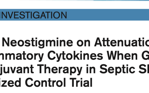 CCM:新斯的明作为辅助治疗在感染性休克中对减轻促炎细胞因子作用：一项随机对照试验