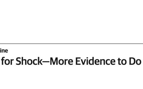 JAMA Netw Open：外周血管升压药治疗休克——更多证据表明应少用（中心静脉）