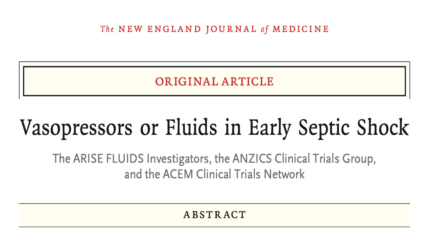 NEJM:早期感染性休克:血管活性药物 vs 液体复苏
